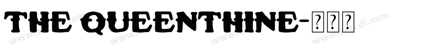 the queenthine字体转换